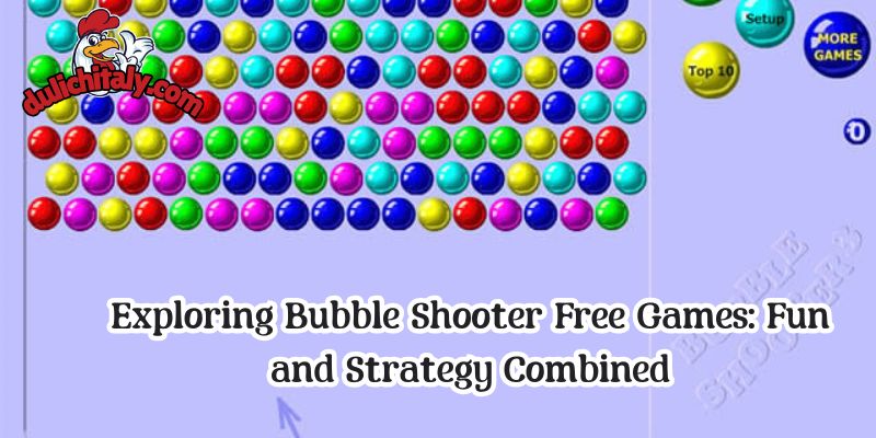 Exploring Bubble Shooter Free Games: Fun and Strategy Combined