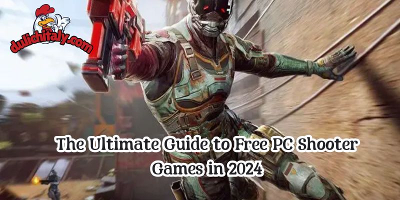 The Ultimate Guide to Free PC Shooter Games in 2024