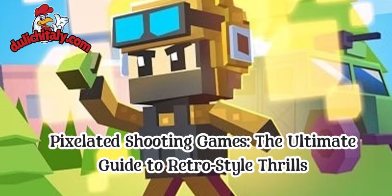 Pixelated Shooting Games: The Ultimate Guide to Retro-Style Thrills