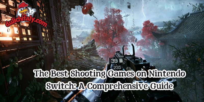 The Best Shooting Games on Nintendo Switch: A Comprehensive Guide